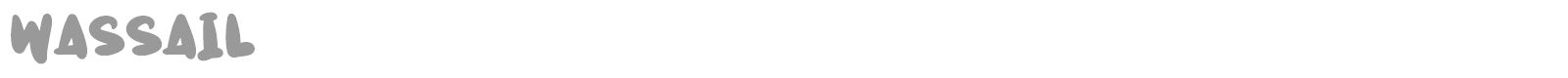 Wassail font preview